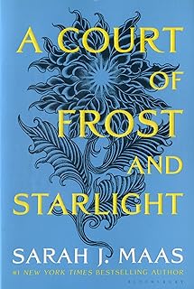 A COURT OF FROST AND STARLIGHT by SARAH J. MAAS