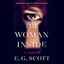 THE WOMAN INSIDE BY E.G. SCOTT