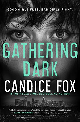 GATHERING DARK       Author:	Fox, Candice