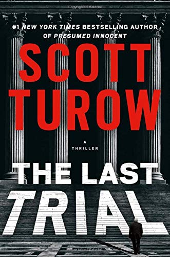 THE LAST TRIAL by SCOTT TUROW